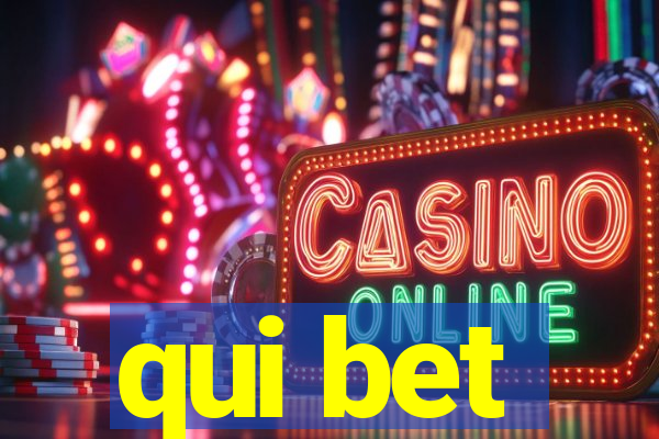 qui bet